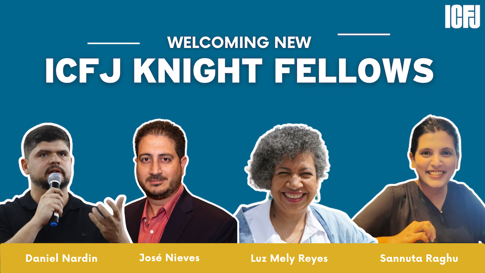 New ICFJ Knight Fellows to Work on Supporting Exiled Media, Exploring AI Solutions and Covering the Amazon | ICFJ